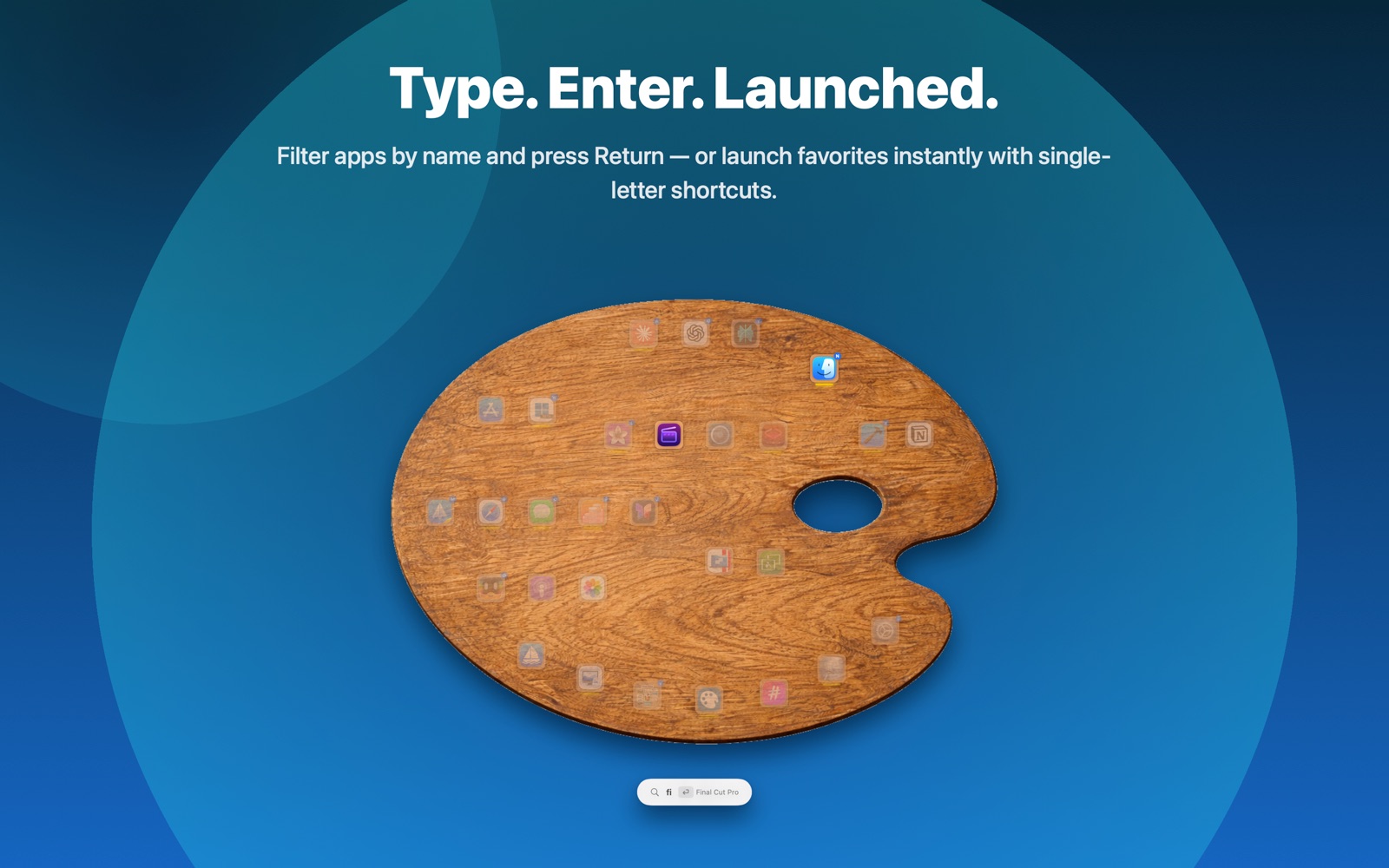 Type. Enter. Launched. — filter apps by name and press Return